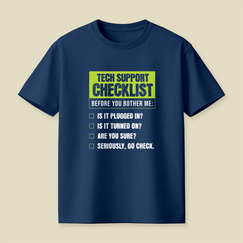 Tech Support Funny Checklist Playful T-Shirt