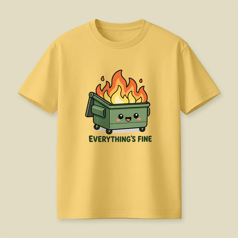 Everything Is Fine Playful T-Shirt