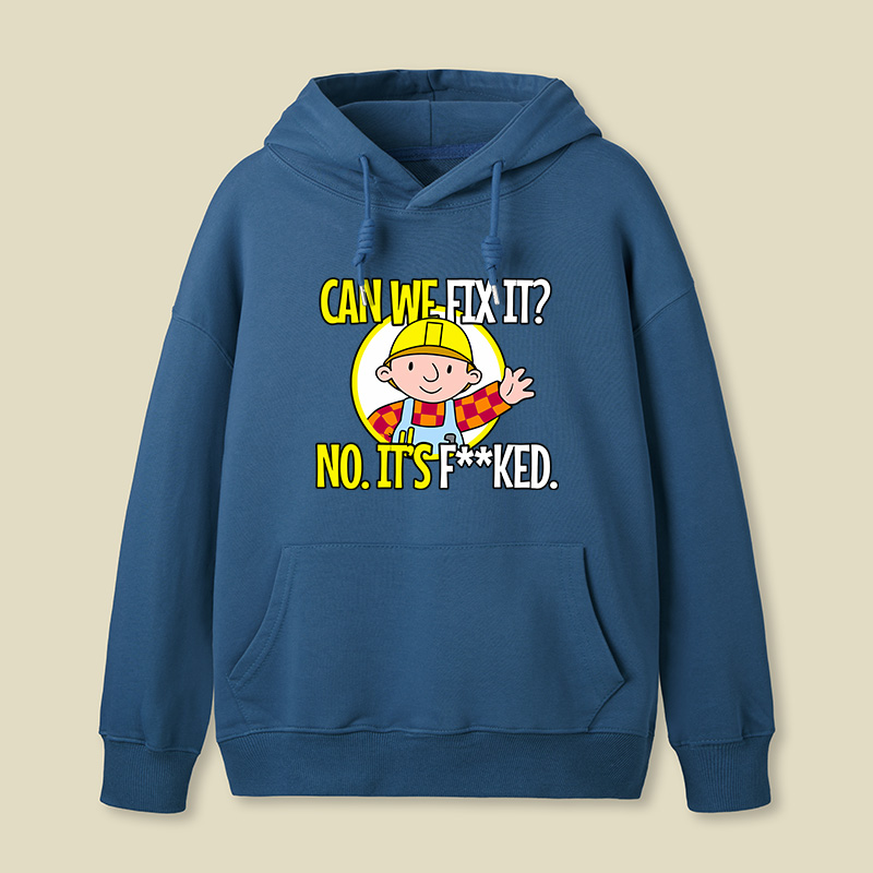 Can We Fix It Funny Repair Man Geek Hoodie