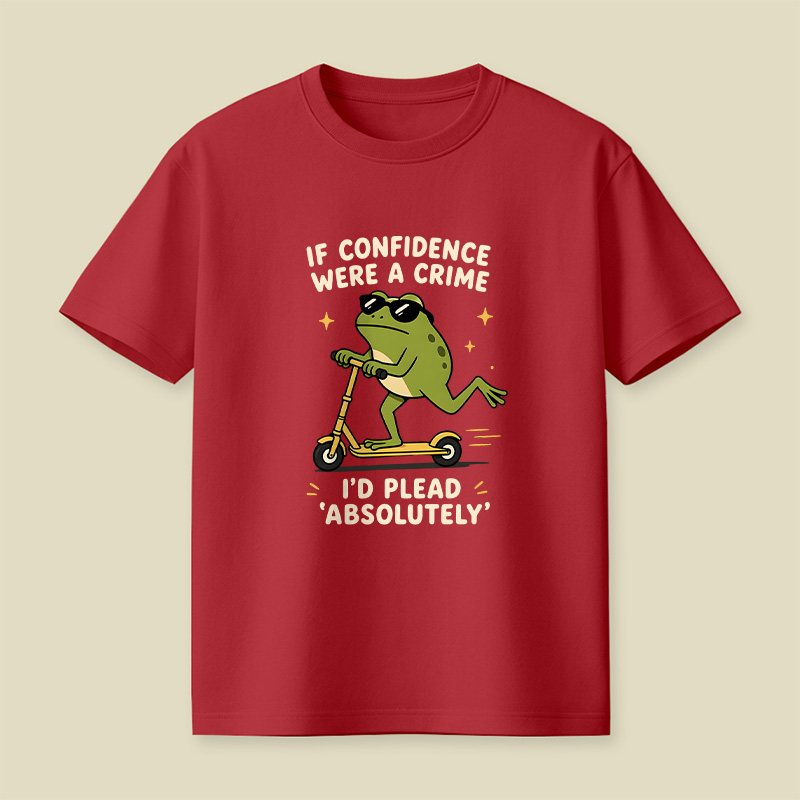 If Confidence Were A Crime Frog Playful T-Shirt