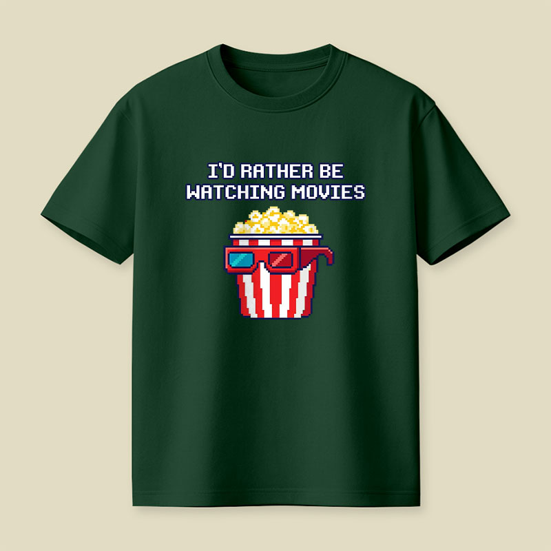 I'd Rather Be Watching Movies Playful T-Shirt