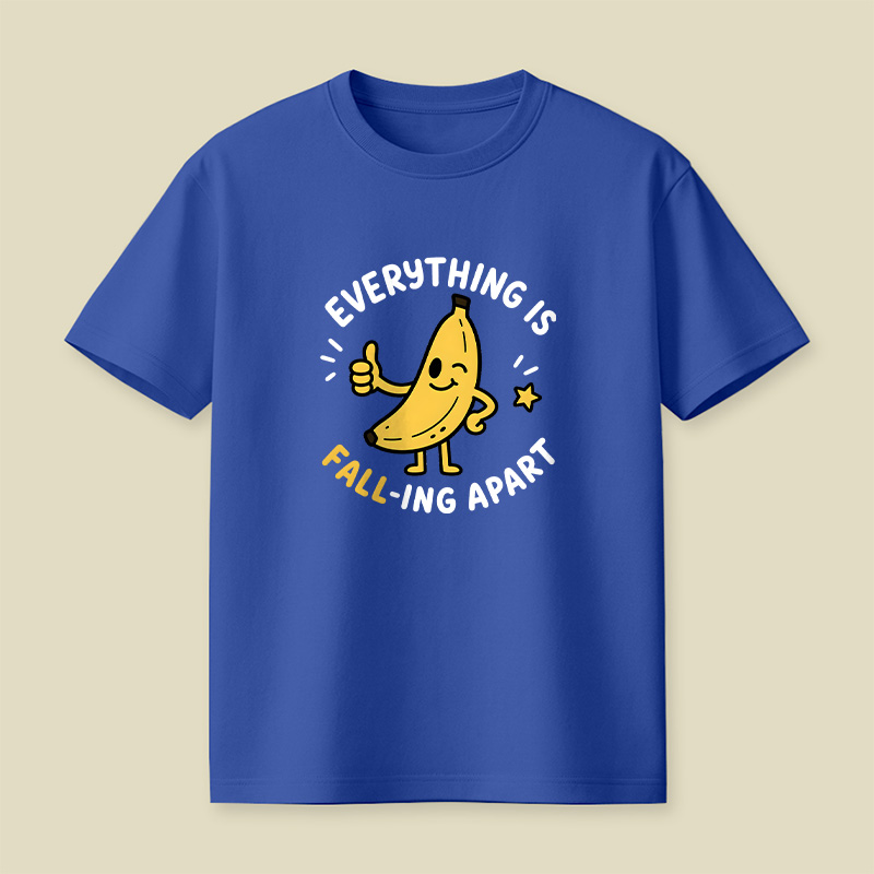 Everything Is Falling Apart Banana Playful T-Shirt