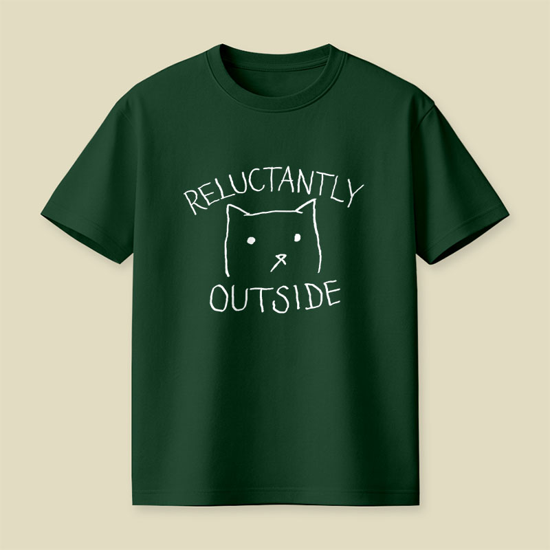 Reluctantly Outside Playful T-Shirt