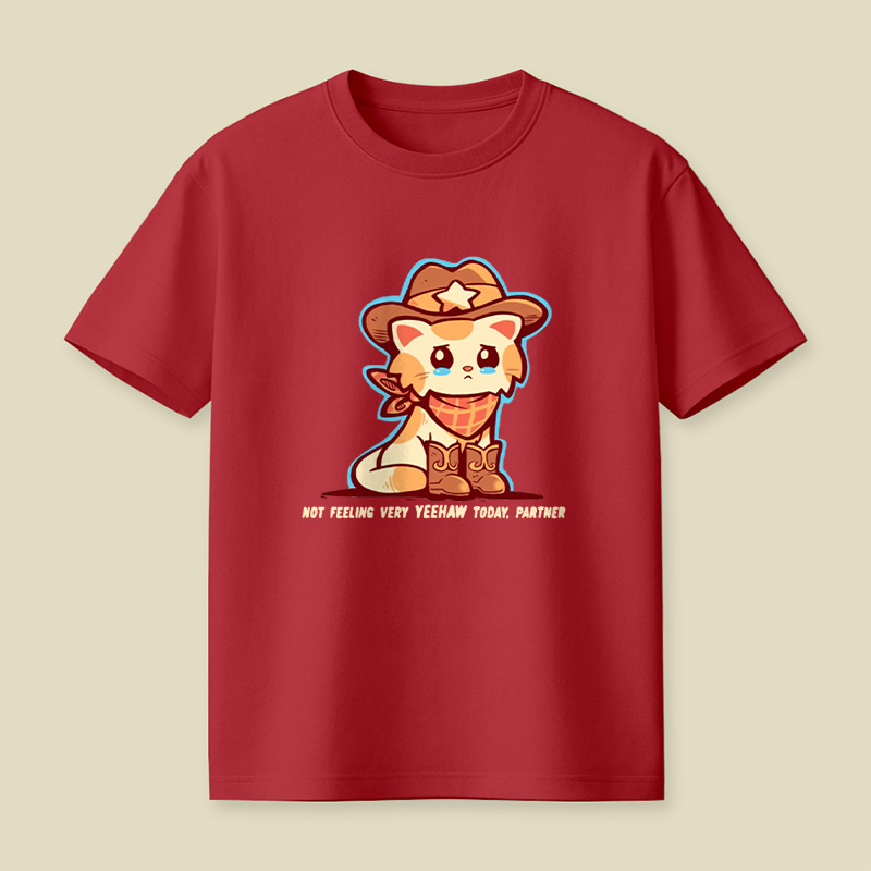 Not Feeling Yeehaw Cowboy Cat Playful T-Shirt