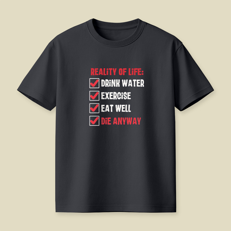 Reality Of Life Checklist Playful T-Shirt