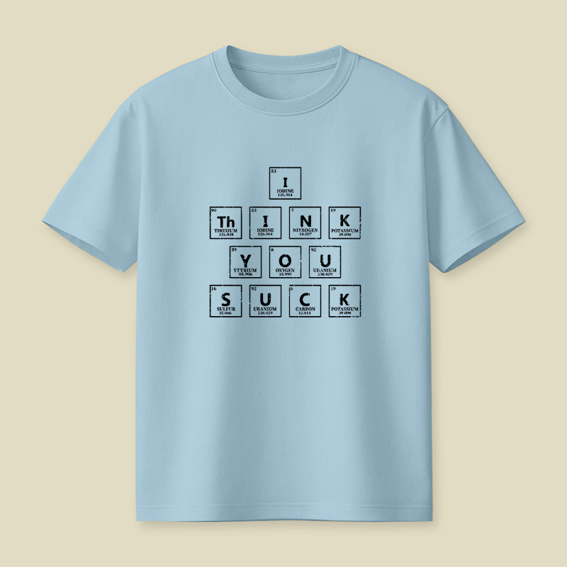 Periodic Table Insult Playful T-Shirt