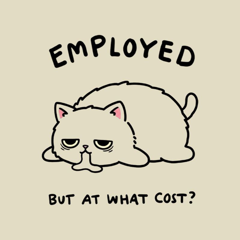 Employed But At What Cost Playful T-Shirt