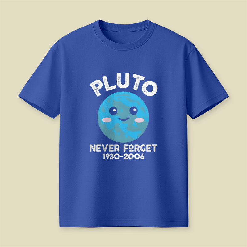 Pluto Never Forget Cute Kawaii Planet Playful T-Shirt