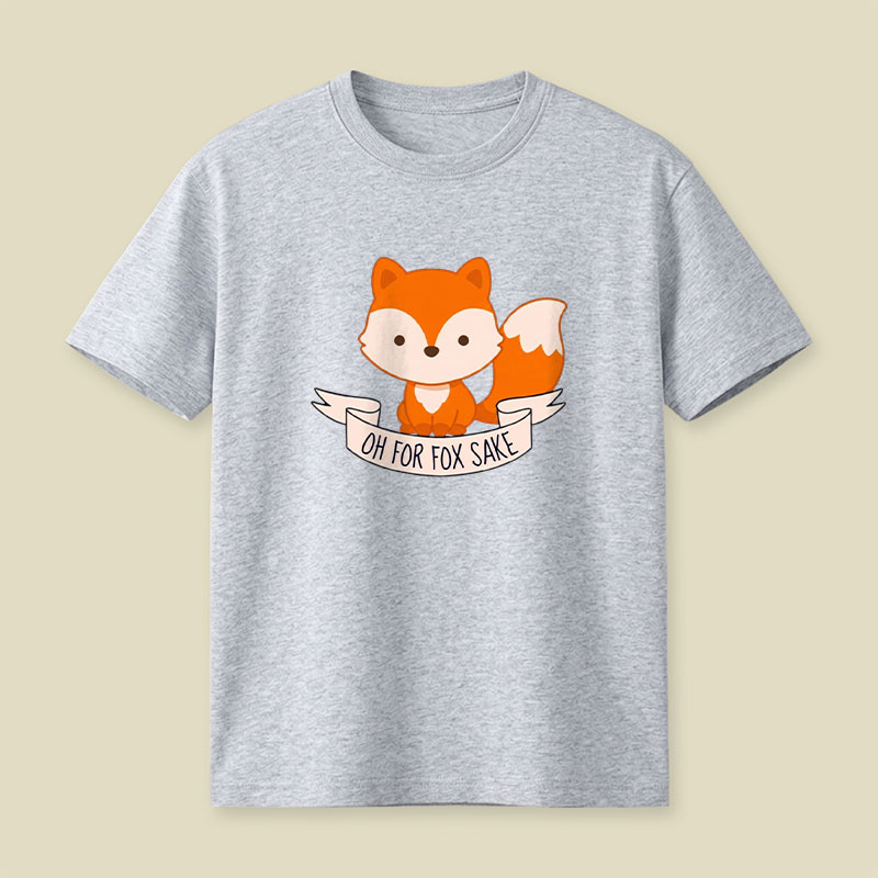 Oh For Fox Sake Playful T-Shirt