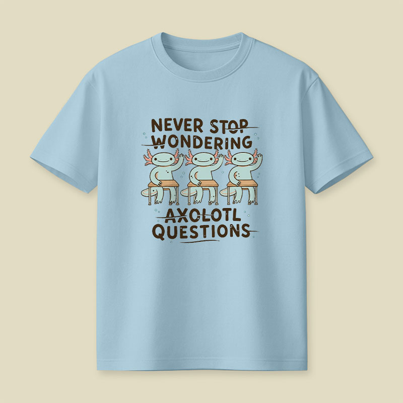 Axolotl Questions Playful T-Shirt