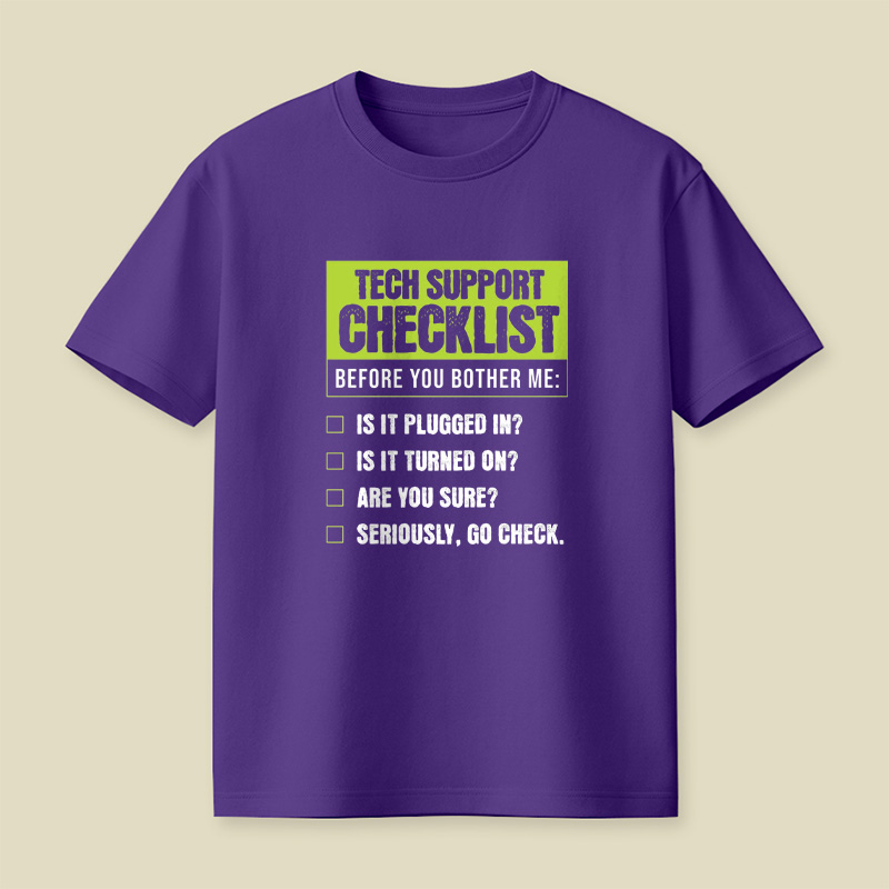 Tech Support Funny Checklist Playful T-Shirt