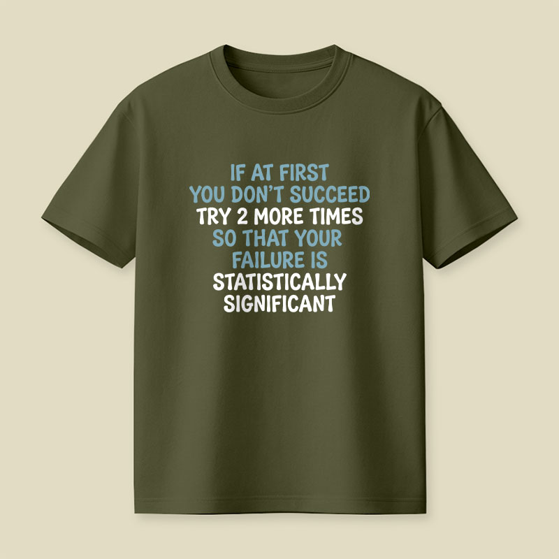 Try 2 More Times Playful T-Shirt