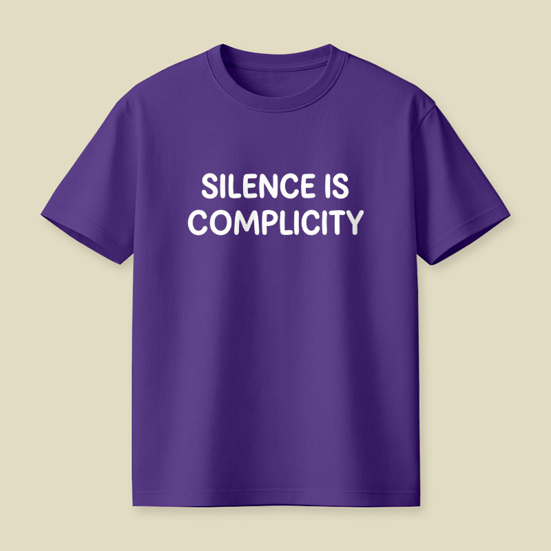 Silence Is Complicity Playful T-Shirt