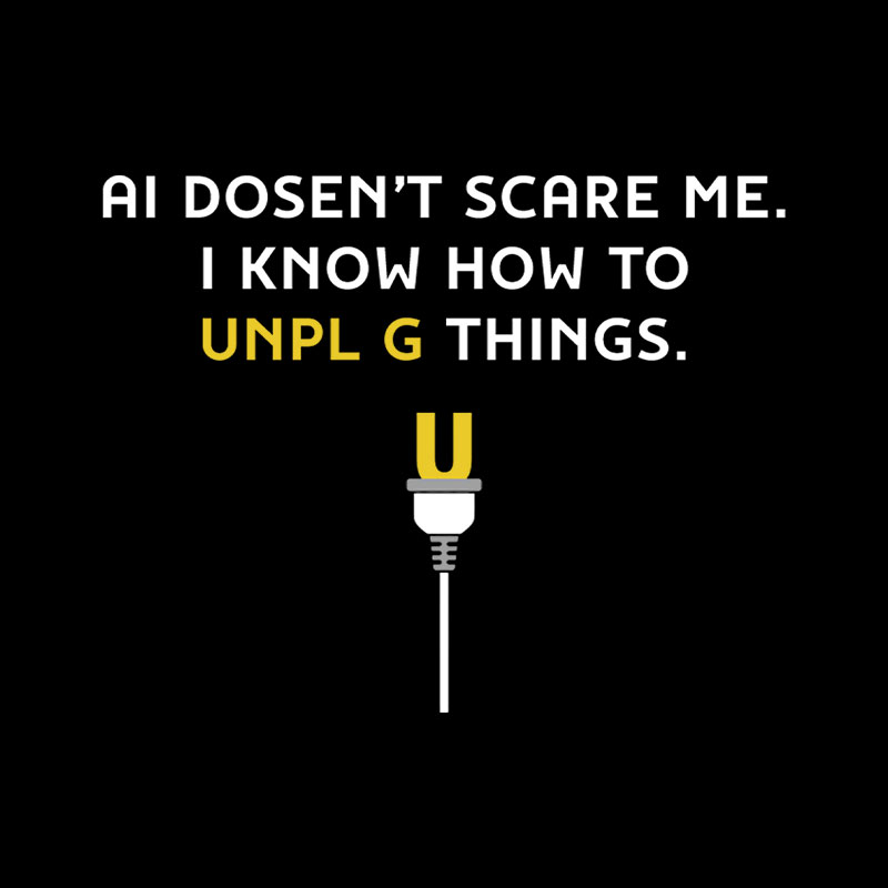 AI Doesn't Scare Me Playful T-Shirt