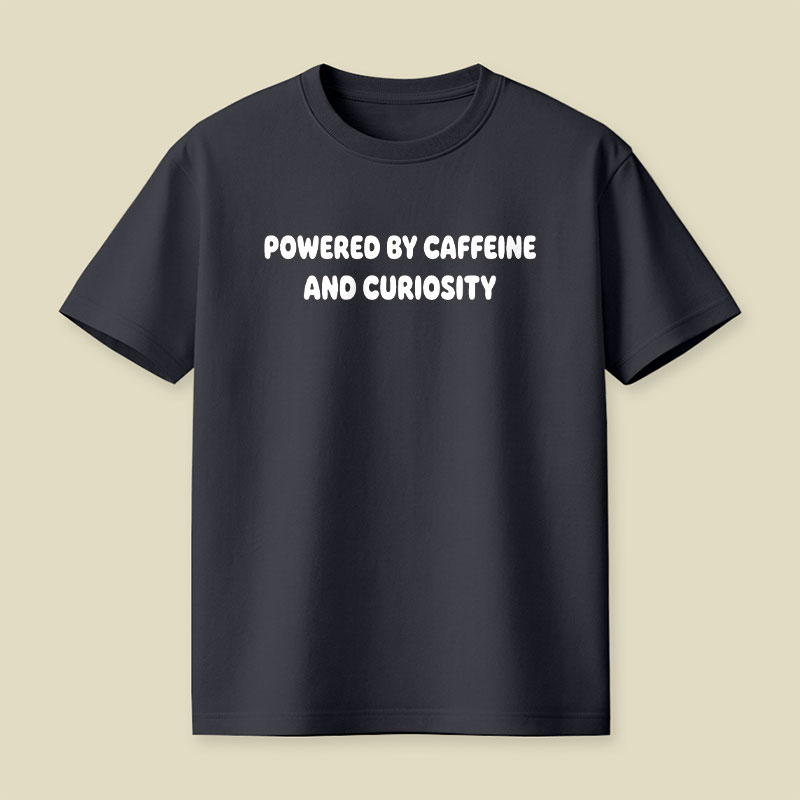 Caffeine and Curiosity Playful T-Shirt
