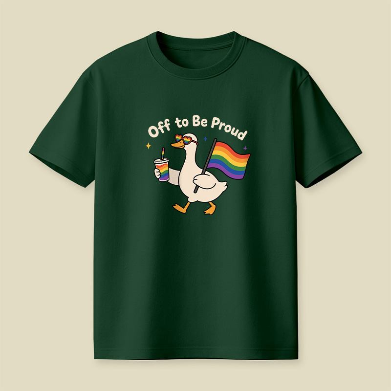 Off To Be Proud Goose Playful T-Shirt