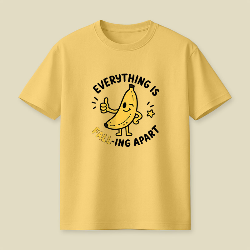 Everything Is Falling Apart Banana Playful T-Shirt