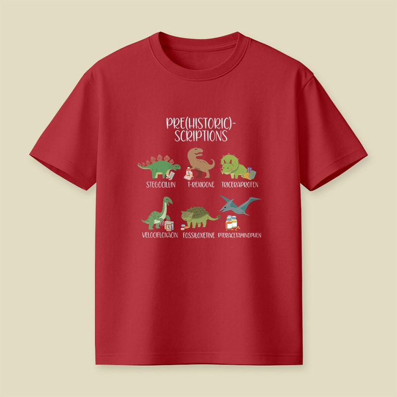 Prehistoric Scriptions Dinosaur Medical Pun Playful T-Shirt