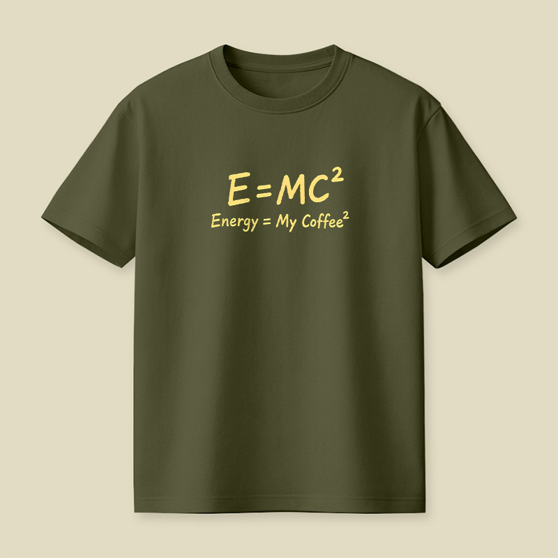 Energy Is My Coffee Playful T-Shirt