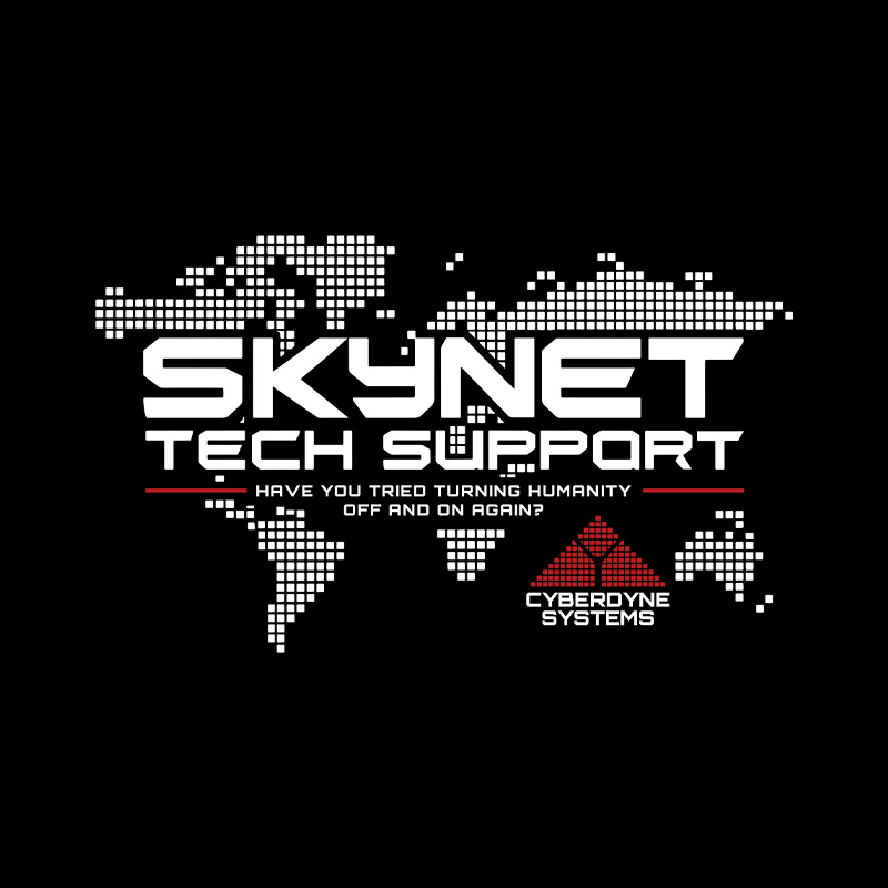 Skynet Tech Support Playful T-Shirt