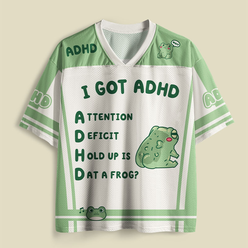 I Got ADHD Playful Mesh Jersey