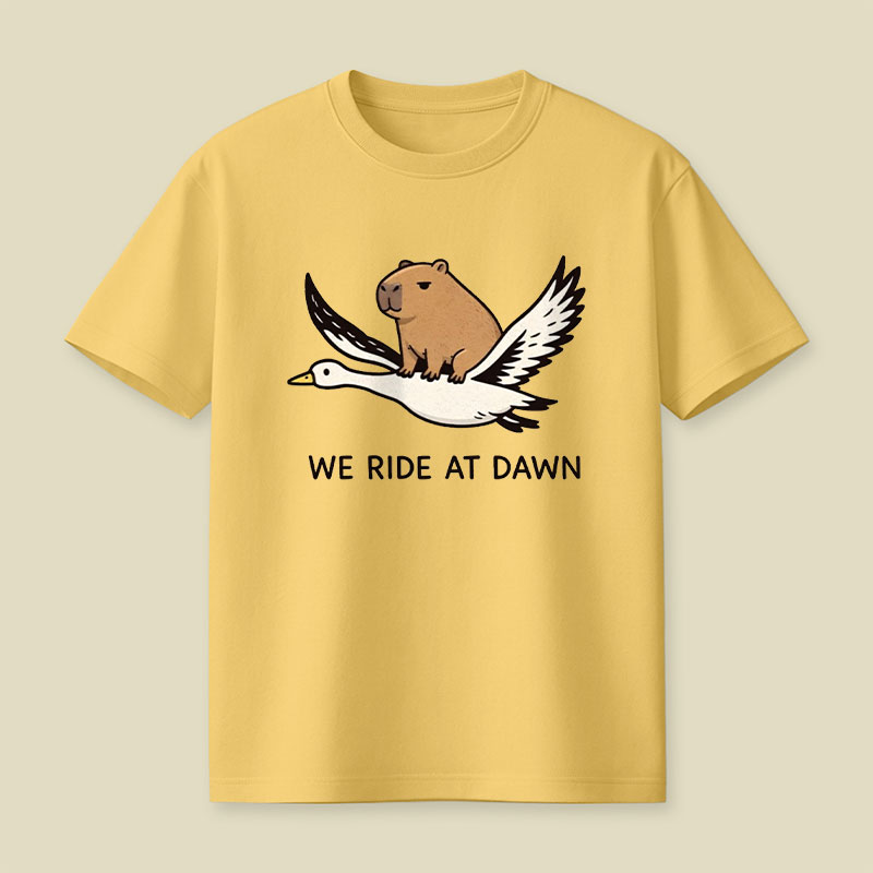 We Ride at Dawn Playful T-Shirt