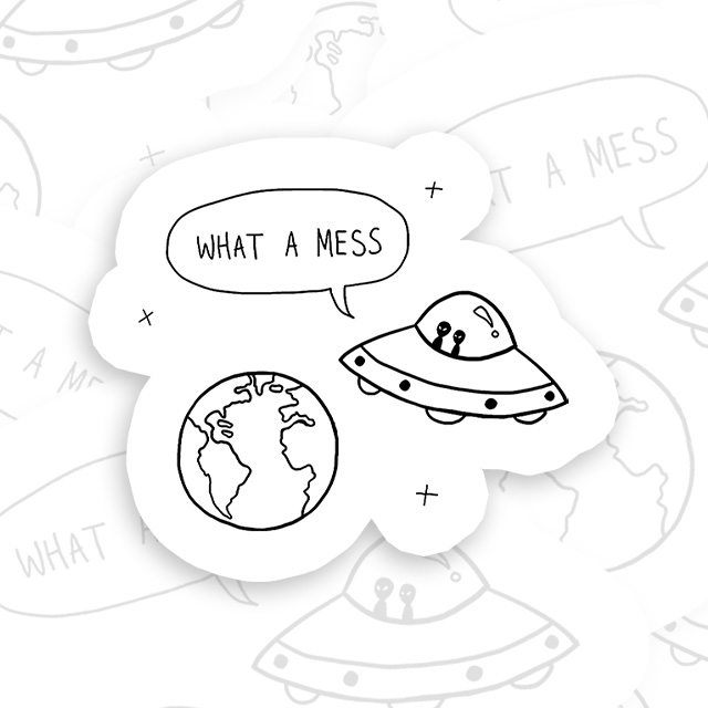 What A Mess Playful Sticker