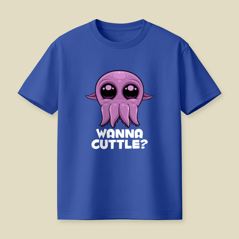 Wanna Cuttle Cute Playful T-Shirt
