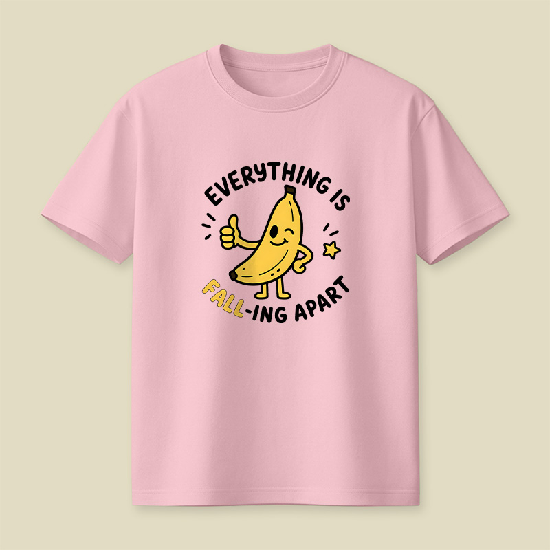 Everything Is Falling Apart Banana Playful T-Shirt