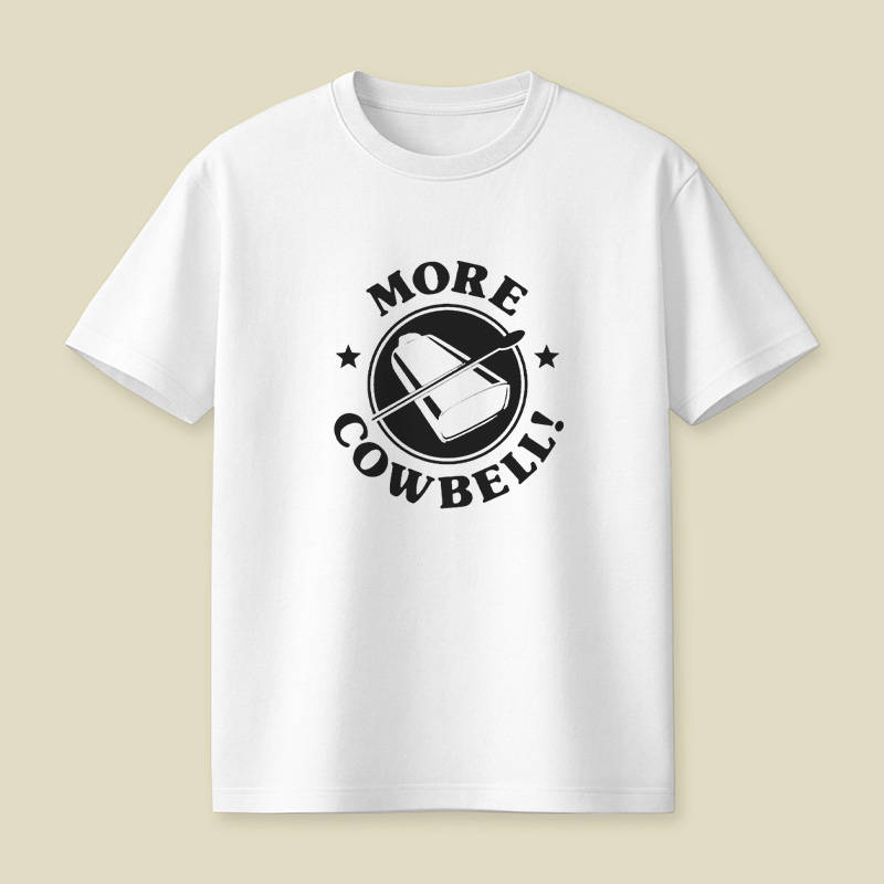 More Cowbell Playful T-Shirt