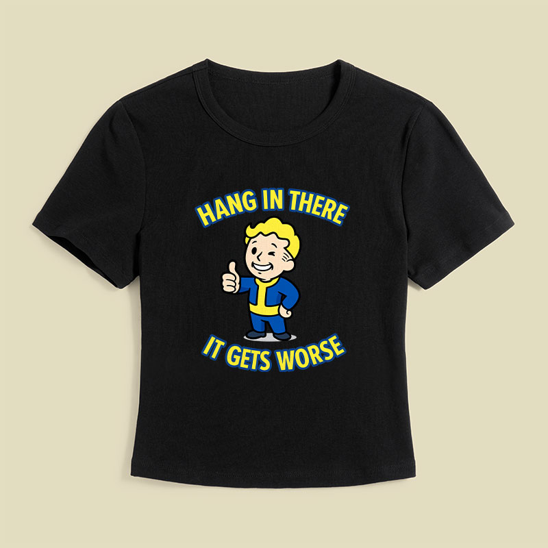 Hang In There It Gets Worse Geek Baby Tee