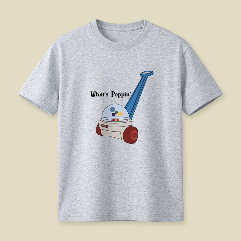 What Is Poppin Playful T-Shirt