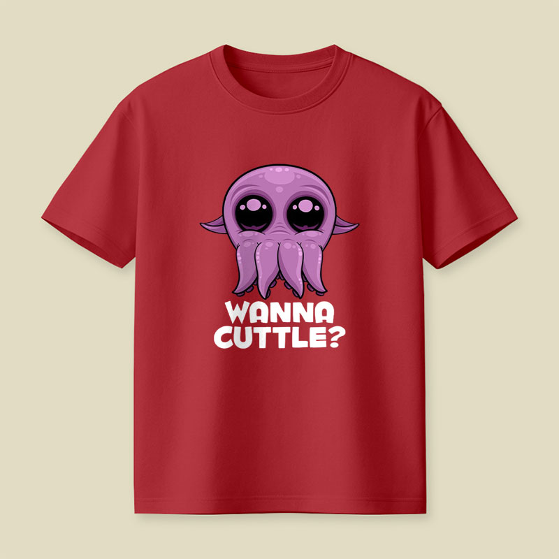 Wanna Cuttle Cute Playful T-Shirt