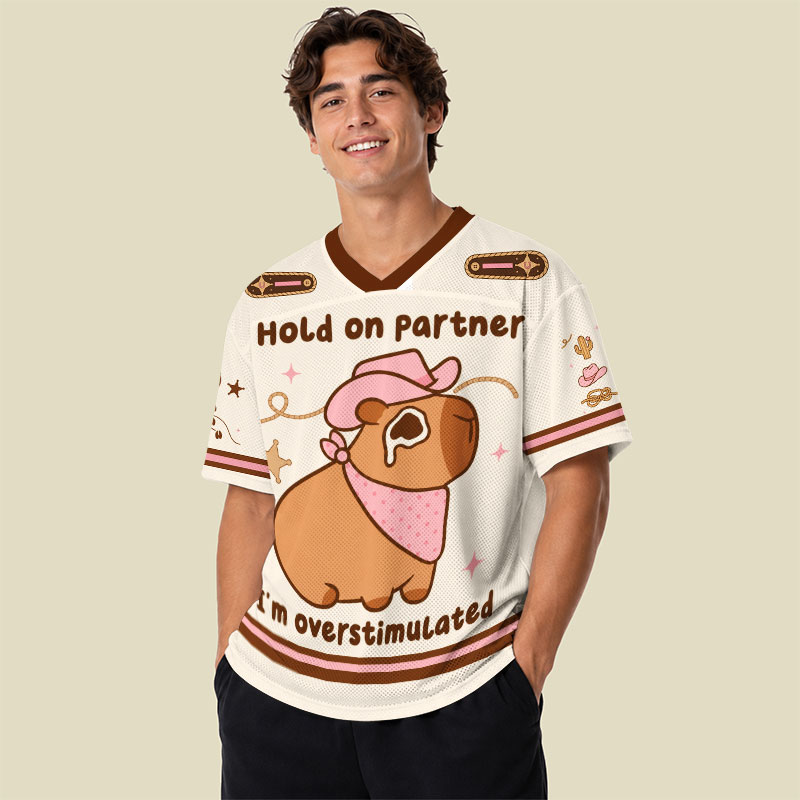 Hold On Partner I'm Overstimulated Cowboy Capybara Playful Mesh Jersey