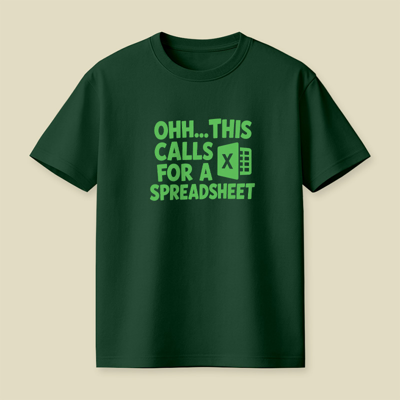 This Calls For A Spreadsheet Playful T-Shirt