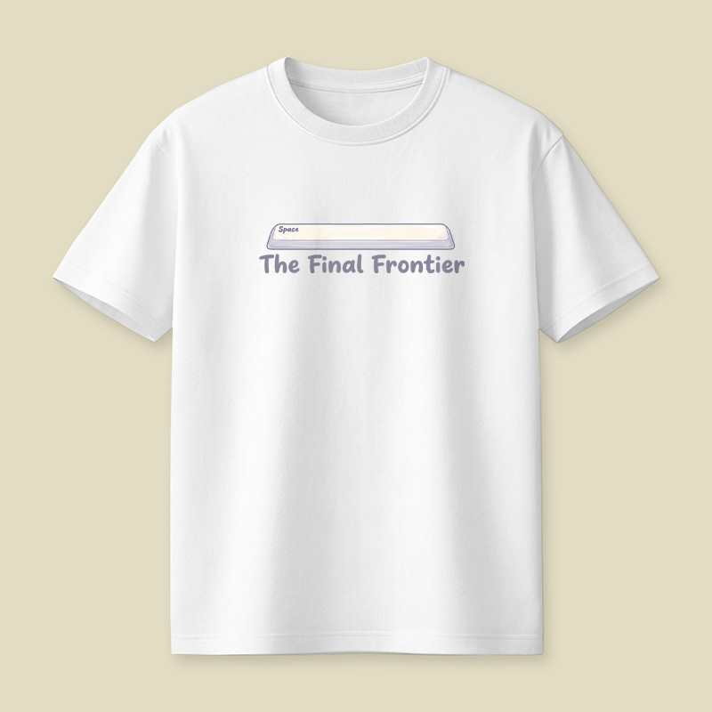 Spacebar The Final Frontier Playful T-Shirt