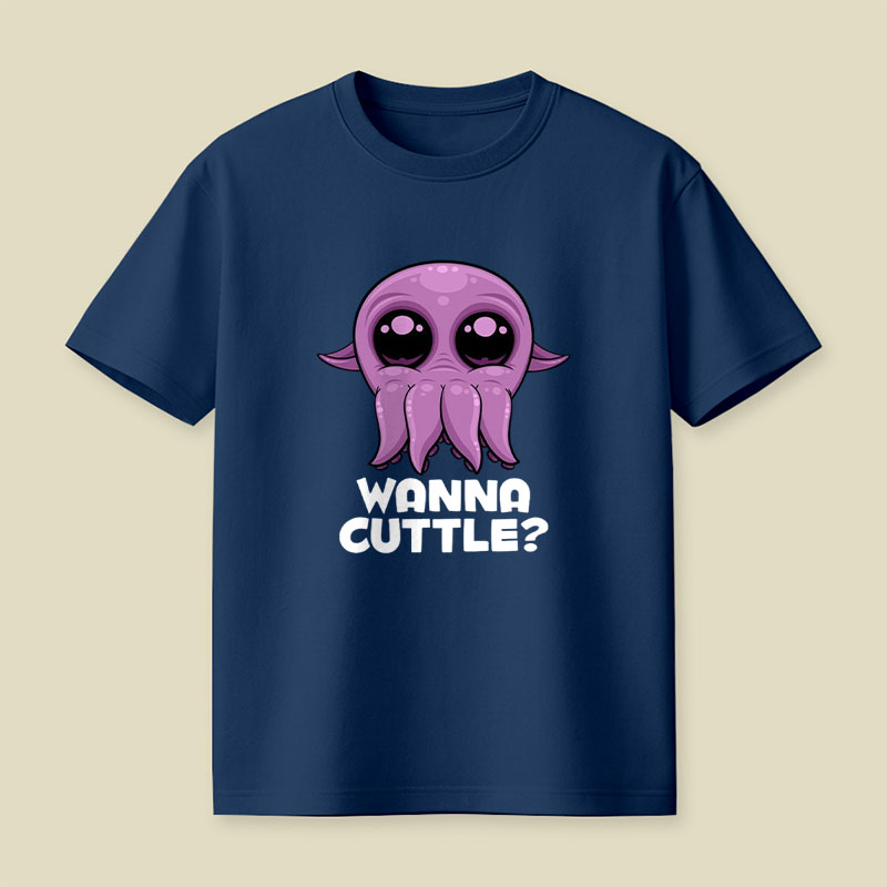 Wanna Cuttle Cute Playful T-Shirt