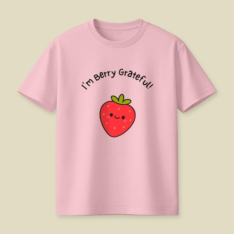 I'm Berry Grateful Sweet Strawberry Pun Playful T-Shirt