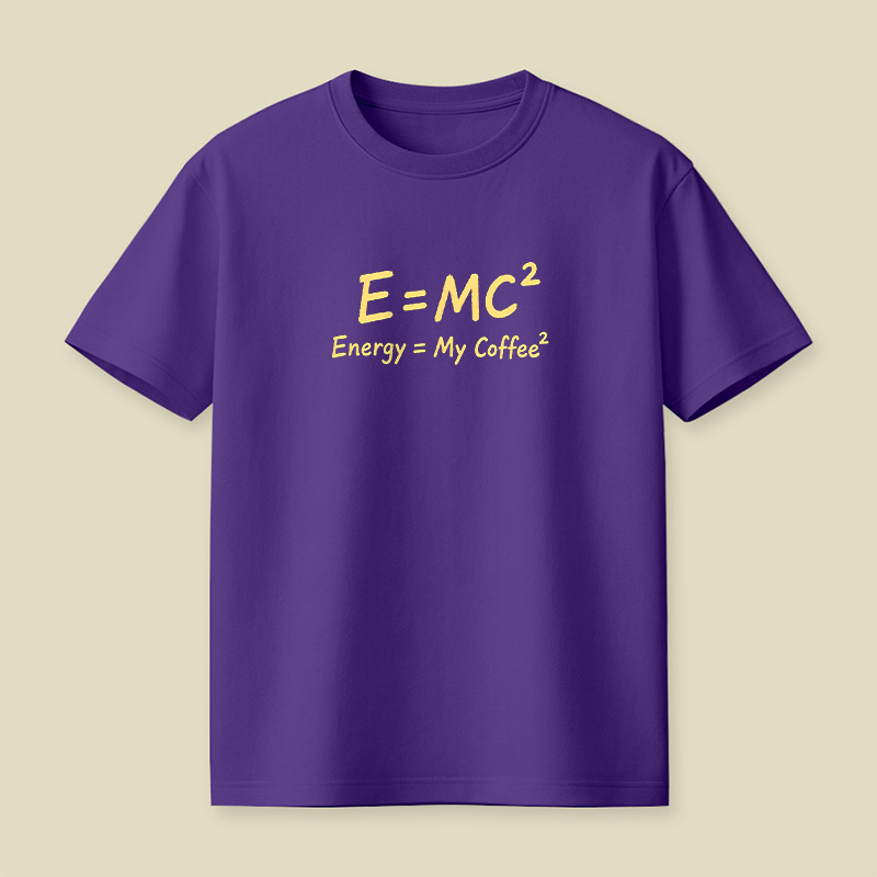 Energy Is My Coffee Playful T-Shirt