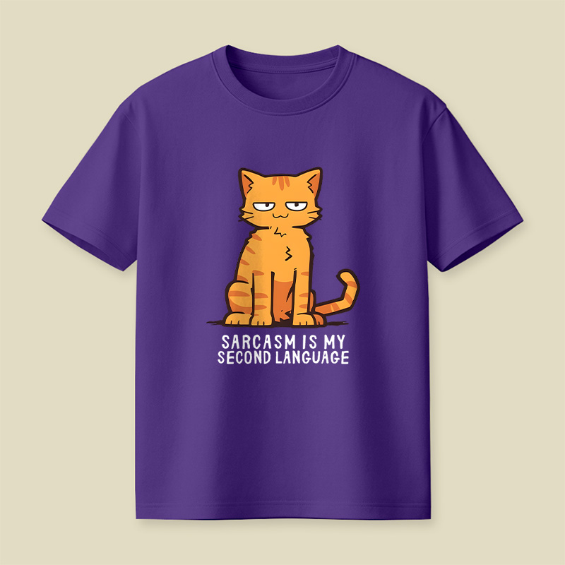Sarcasm Is My Second Language Playful T-Shirt