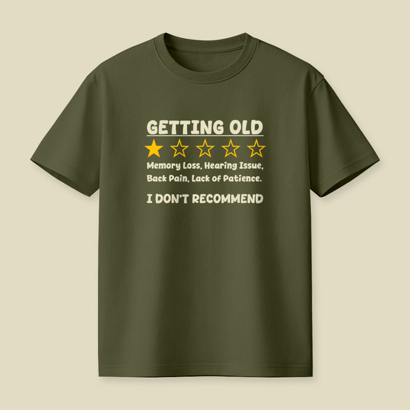 Getting Too Old Playful T-Shirt