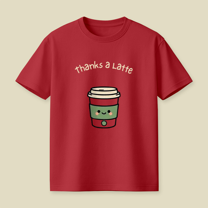 Thanks A Latte Coffee Cup Pun Playful T-Shirt