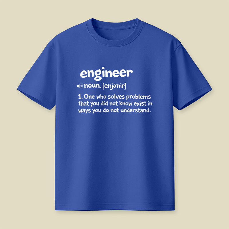 Funny Engineer Definition Playful T-Shirt