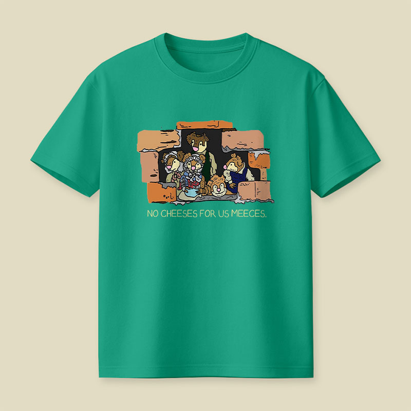 No Cheeses For Us Meece Playful T-Shirt