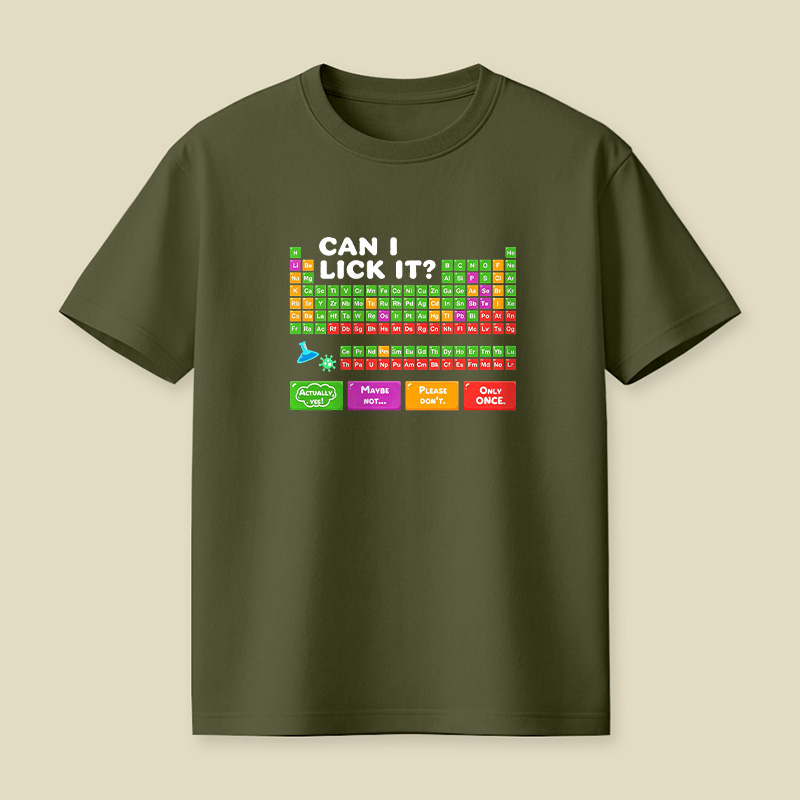 Can I Lick It Periodic Table Playful T-Shirt