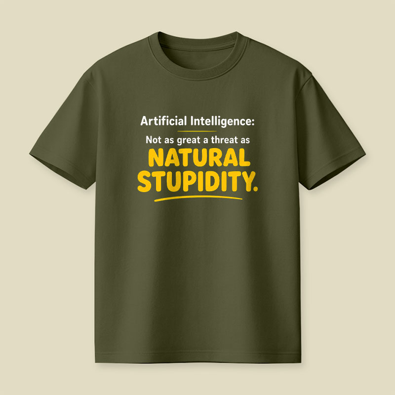 Natural Stupidity Playful T-Shirt