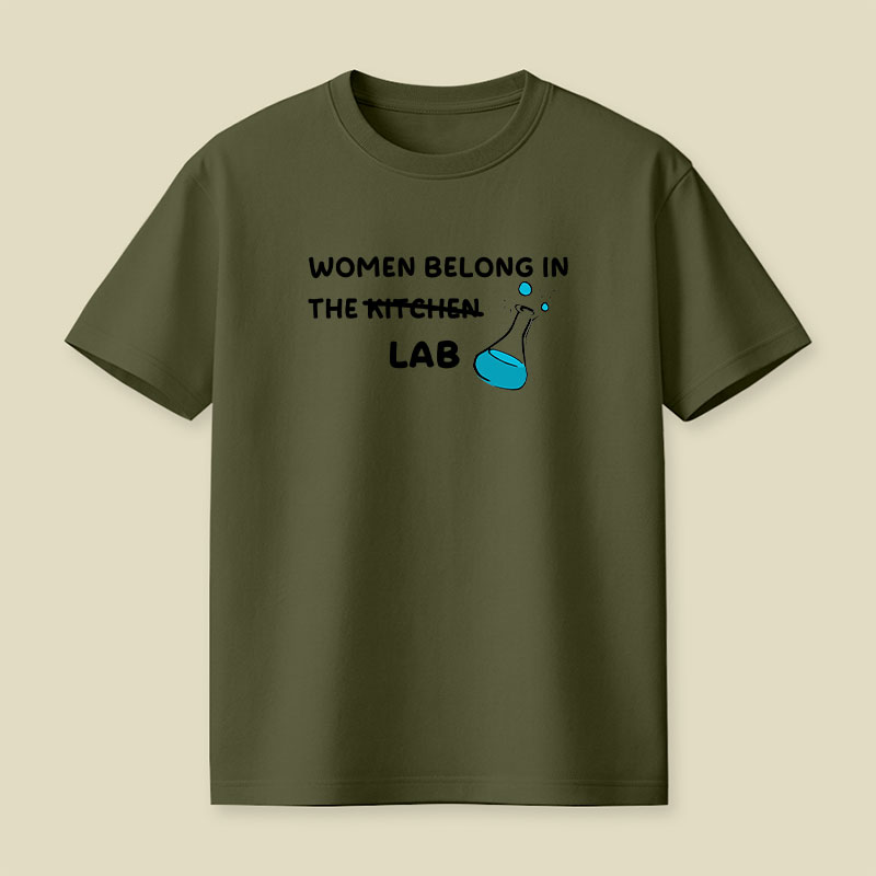 Women Belong in the Lab Playful T-Shirt