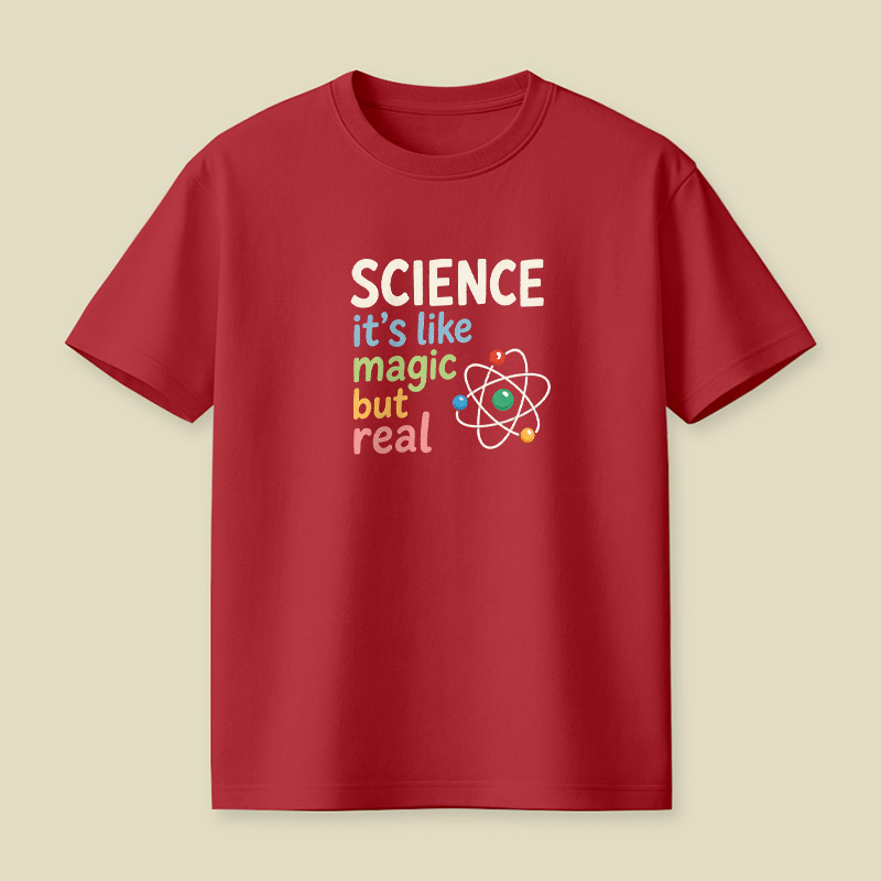 Science It Is Like Magic But Real Playful T-Shirt