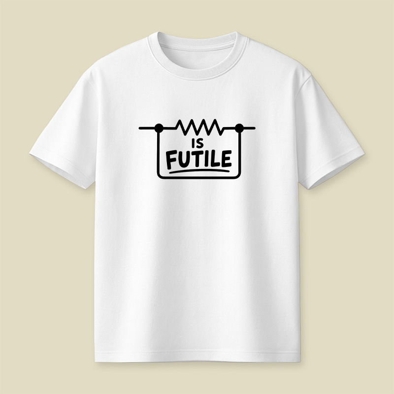 Resistance Is Futile Resistor Playful T-Shirt