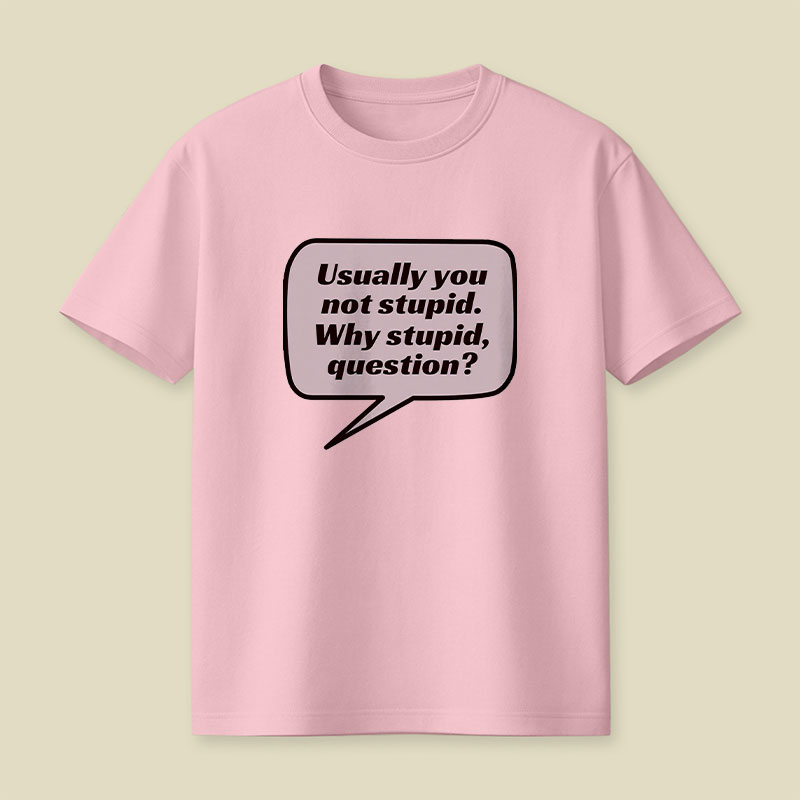 Project Hail Mary Why Stupid Playful T-Shirt